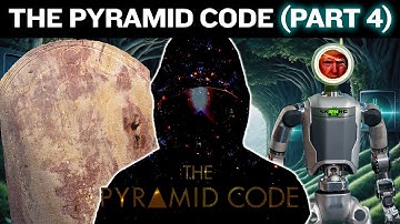 The Pyramid Code 4 - Ancient Tech Awakens