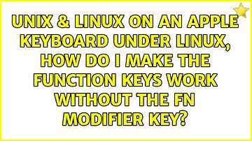 On an Apple Keyboard under Linux, how do I make the Function keys work without the fn modifier key?