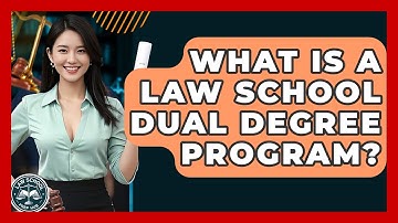What Is A Law School Dual Degree Program? - Law School Prep Hub