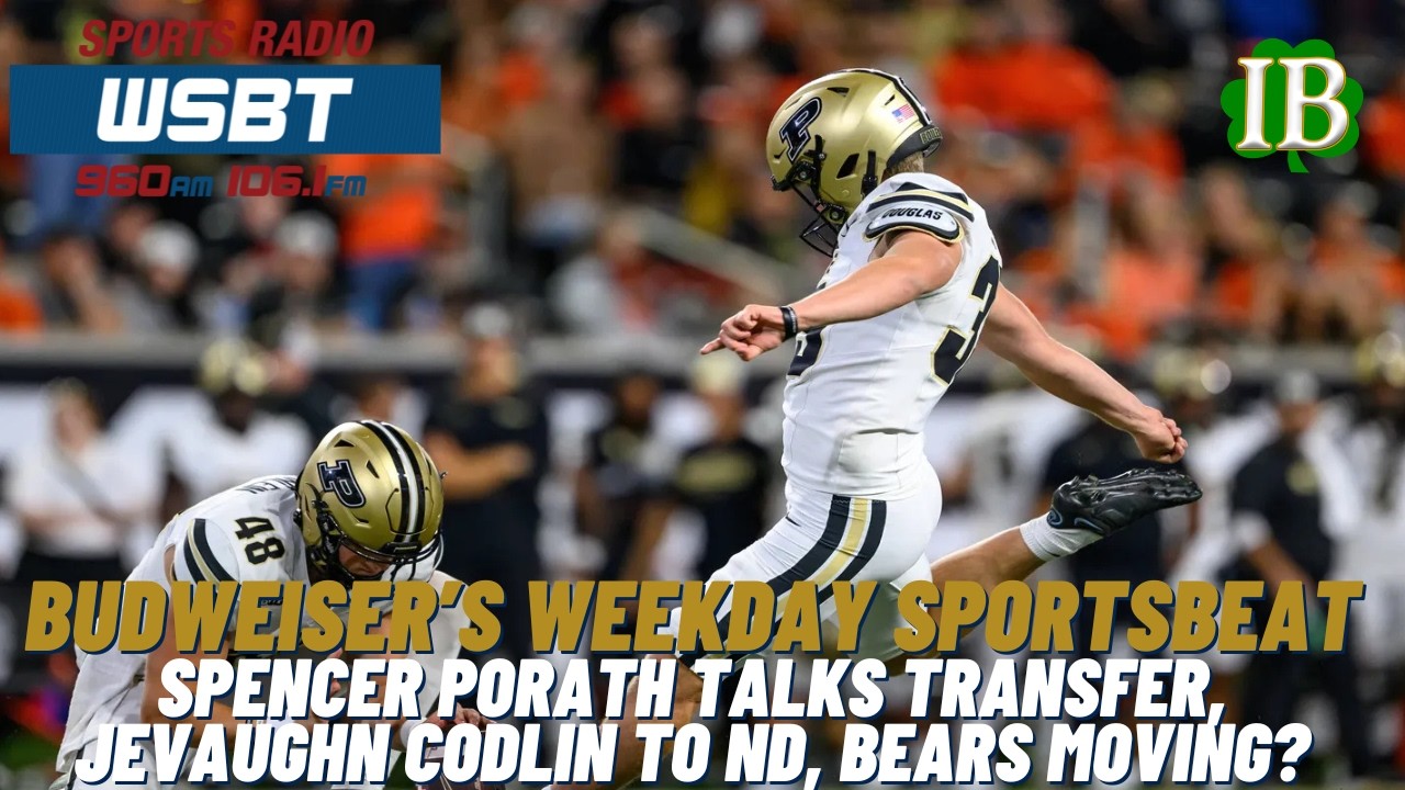 Weekday Sportsbeat: Spencer Porath Talks Transfer, Jevaughn Codlin Back To Notre Dame, Chicago Bears