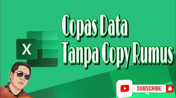 Cara Copy Paste Data Tanpa Ngecopy Rumusnya di Excel