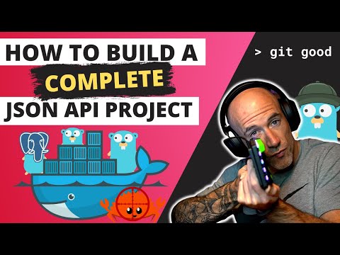 Build A Complete JSON API In Golang with JWT, Postgres, and Docker
