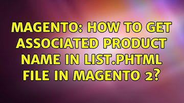 Magento: How to get associated product name in list.phtml file in magento 2?