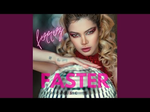 Faster