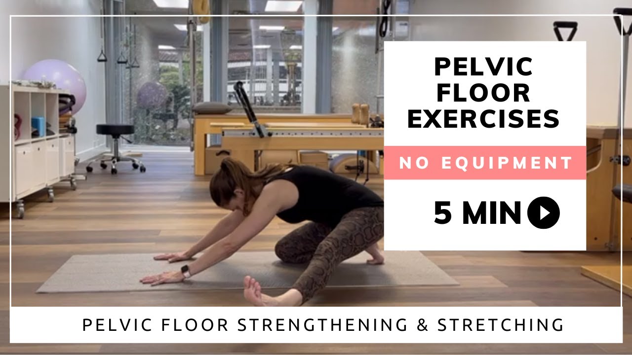 Pelvic Floor Strengthening & Stretching Exercises | No Equipment Needed!