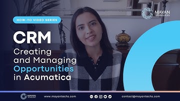 Creating and Managing Opportunities in Acumatica