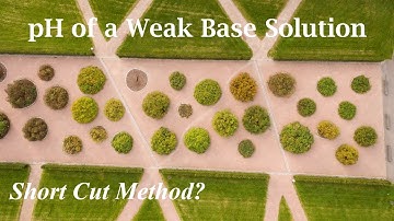 pH of a Weak Base Solution - Approximation Method (The Short Cut)