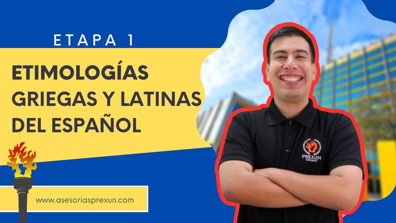 Etimologías Griegas y Latinas del Español | Etapa 1: III - 1 a 3