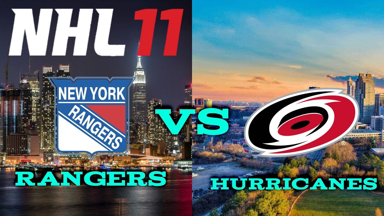 NHL 11 - New York Rangers VS Carolina Hurricanes