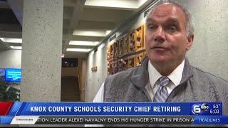Knox County Schools security chief retiring