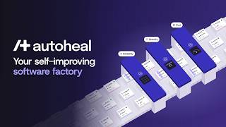 What Is Autoheal The Self-Improving Software Factory