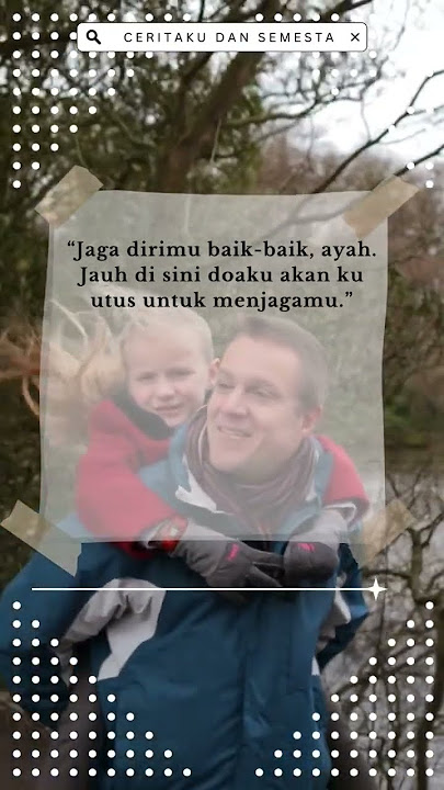 CATATAN CINTA UNTUK ORANG TERSAYANG - CINTA KASIH UNTUK IBU - CINTA BUAT AYAH - CERITA PERSAHABATAN.