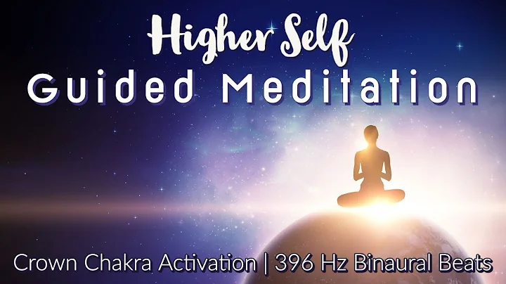 Guided Higher Self Meditation  Crown Chakra Activa...