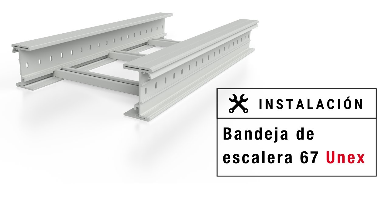 UNEX | 🛠 Cómo instalar la BANDEJA ESCALERA AISLANTE 67 YouTube