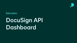 DocuSign API Dashboard | Developer Education