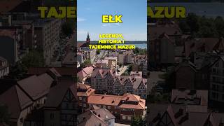 EŁK: legends, history and secrets of Masuria #elk #masuria #masuriawondersofnature