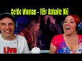 Celtic Woman - Téir Abhaile Riú (Live At Morris Performing Arts Center) THE WOLF HUNTERZ REACTIONS