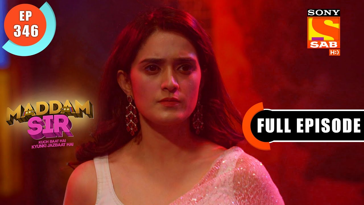 Maddam sir -  Bomb In The Club - Ep 346 - Full Episode - 15th November 2021