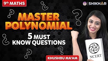 Master Polynomial with these 5 Must-Know Questions | SHIKAR 2024 |