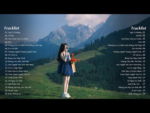 Ngã Tư Đường, Tứ Phủ, Anh Khác Hay Em Khác,... Những Bài Nhạc Ballad CHILL Nhẹ Nhàng Thư Giãn