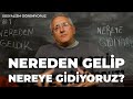 Nereden Gelip Nereye Gidiyoruz? - Sosyalizm Öğreniyoruz (1)