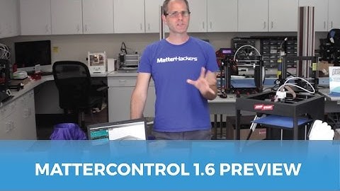 MatterControl 1.6 Preview