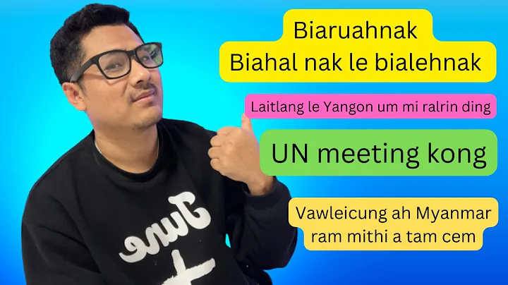 Biruahnak le Laitlang le Yangon um lai mino nih tuah herh tuk mi