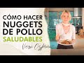 CÓMO HACER NUGGETS DE POLLO SALUDABLES