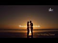 Sheetal  ashish pre wedding teaser 2019 bansidhar studio