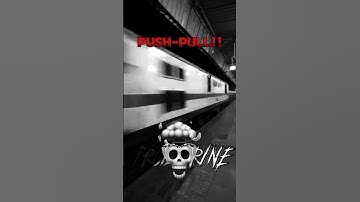 The *PUSH - PULL* Train ☠️💀 ll #PushPull