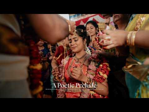 A Poetic Prelude | Cinematic South Indian Wedding Film | A Beautiful Indian Wedding Story #weshoot