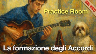 La Formazione Degli Accordi - Practice Room