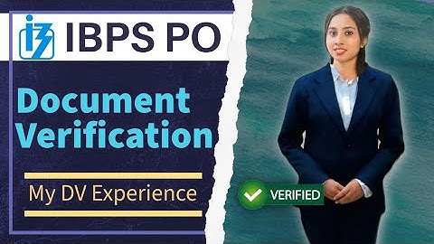 IBPS PO |  DOCUMENT VERIFICATION |  FULL DETAILS | STEP BY STEP | COMPLETE VIDEO