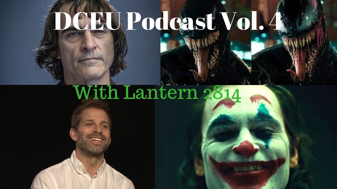 DCEU Podcast Vol. 4 - Talking Joker, Venom & The Snyder Cut