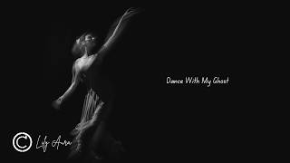 Dance with my ghost— Lily Aura (Official Music Video)