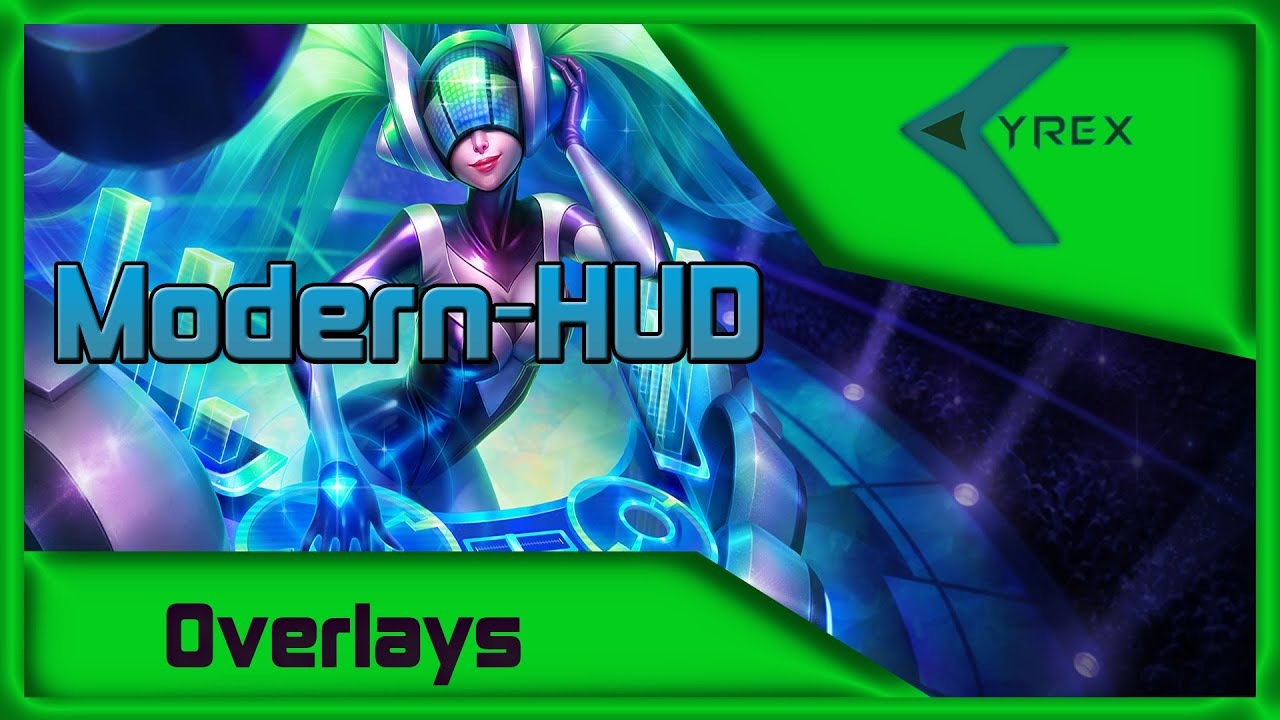 league of legends free hud overlay 5 16 modernhud youtube