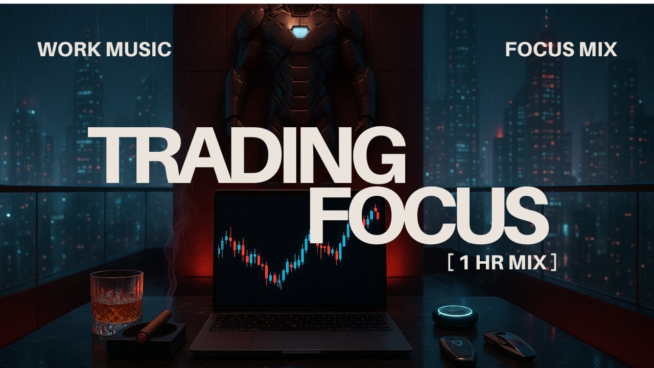 1 HOUR Trading Session — Work Music for Focus (Forex / Stocks / Discipline Ambience)