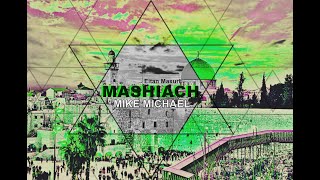 Video thumbnail of "Eitan Masuri - Mashiach (MIKE MICHAEL remix)"