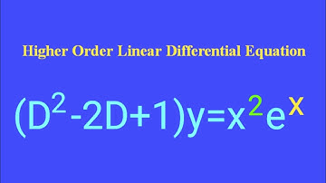 (D^2-2D+1)y=x^2e^x #HigherOrderLinearDifferentialEquation L867