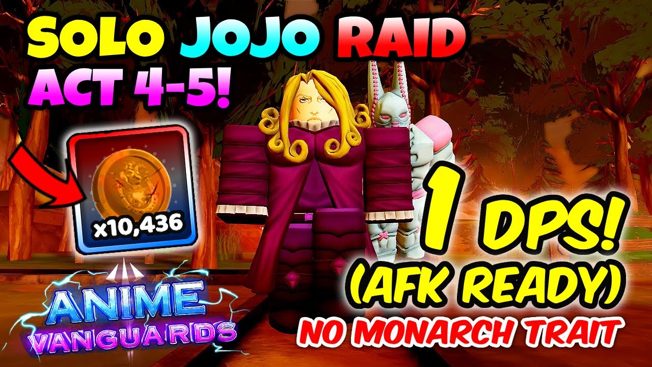 AFK READY 1 DPS) How To Solo JoJo Raid Farm Act 4-5 Steel Ball Run