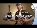 WALKING AWAY - Craig DAVID (Cover)