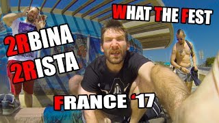 2RBINA 2RISTA in France (What The Fest)