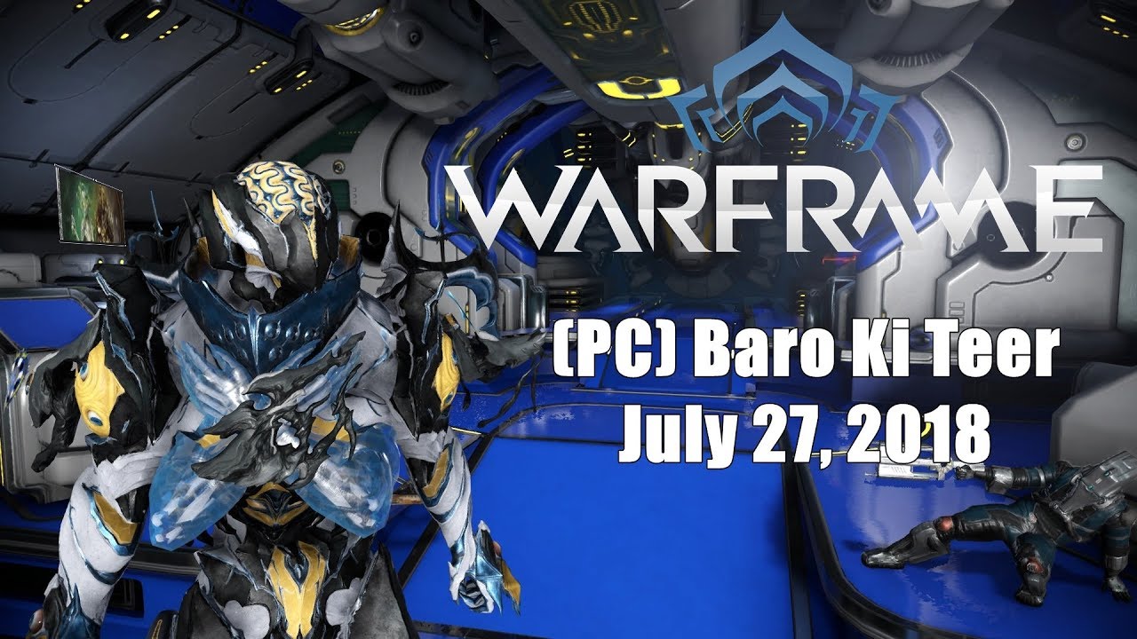 Warframe (PC) Baro Ki Teer July 27 2018 - New Primed Quickdraw