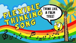 Flexible Thinking Song For Kids-Think Like a Palm Tree Animation