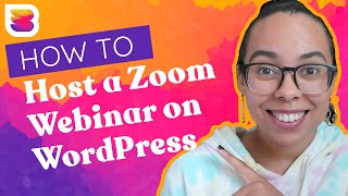 How to Host a Zoom Webinar with WordPress