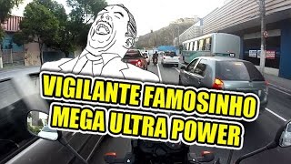 VIGILANTE FAMOSINHO NIVEL ULTRA MEGA POWER - RONDA MOTORIZADA TENERE 250