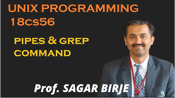UNIX Pipe and Grep Command | 18CS56 | UNIX PROGRAMMING