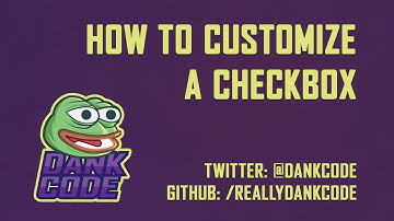 How To Customize An Input Checkbox - HTML & CSS Only