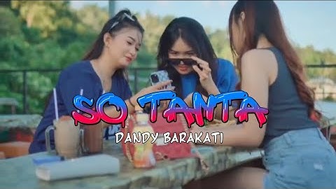 SO TANTA - Dandy Barakati  (VIRAL TIKTOK 2025)