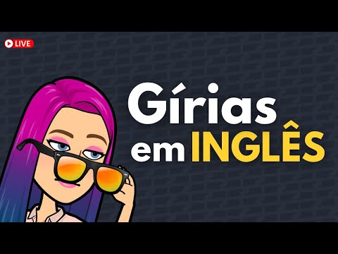 11 gírias em inglês que você precisa conhecer